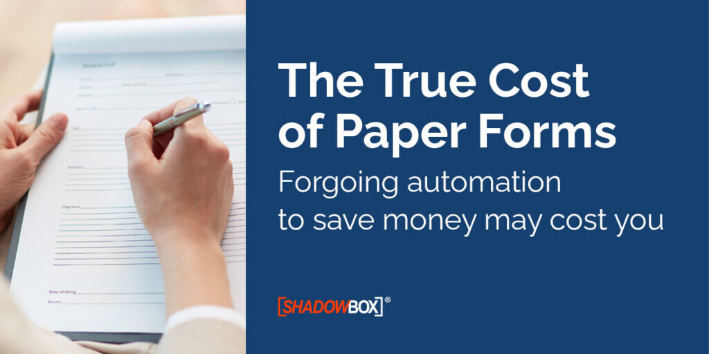 The true cost of paper forms